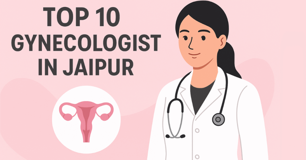 Top 10 Gynecologist in Jaipur